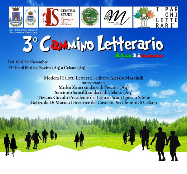 Parco: 3° Cammino Letterario con Ignazio Silone:  13 Km da Pescina a Celano dal 19 al 20 novembre