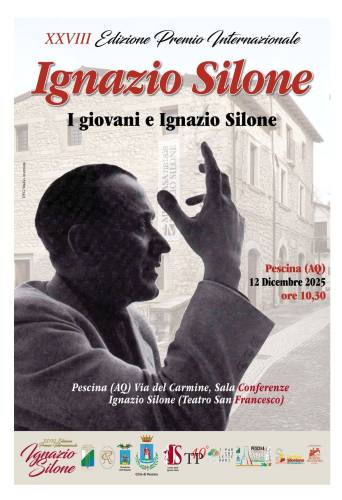 XXVIII Premio Internazionale Ignazio Silone a Pescina il 12 dicembre.